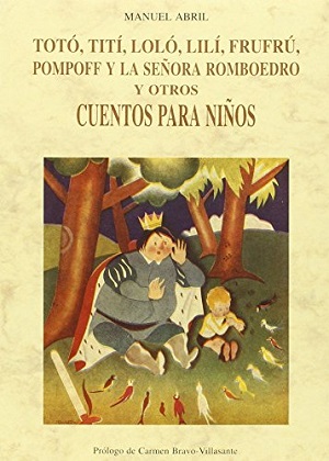 Totó, Tití, Loló, Lilí, Frufrú, Pompoff y la señora Romboedro y otros cuentos para niños
