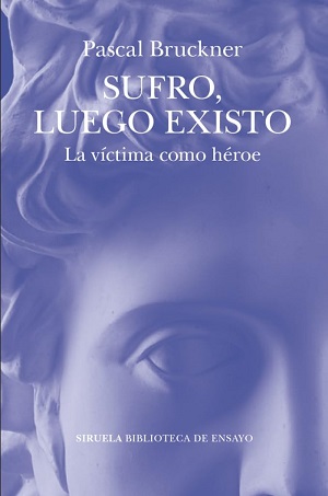 Sufro, luego existo