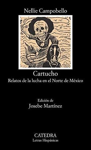 Cartucho – Relatos de la lucha en el Norte de México