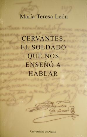Cervantes, el soldado que nos enseñó a hablar