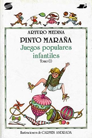 Pinto Maraña. Juegos populares infantiles