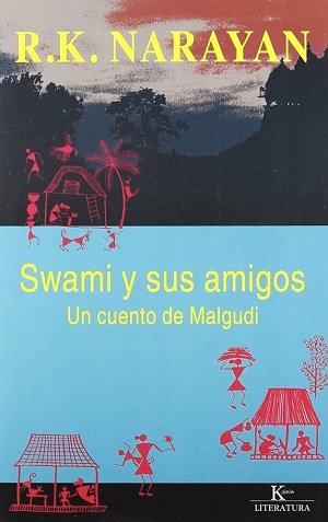 Swami y sus amigos: un cuento de Malgudi