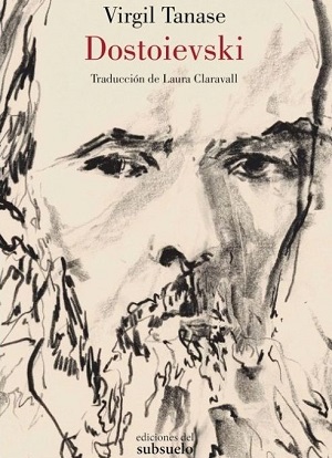 Dostoievski (biografía de Virgil Tanase)