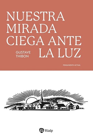 Nuestra mirada ciega ante la luz (1)
