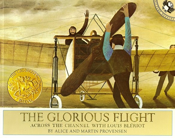 The Glorious Flight Across the Channel with Louis Blériot