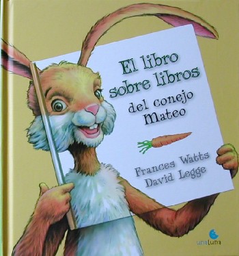 El libro sobre libros del conejo Mateo