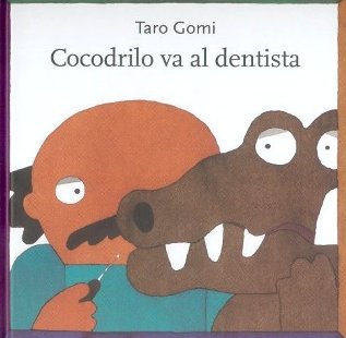 Cocodrilo va al dentista y ¡A lavarse los dientes!