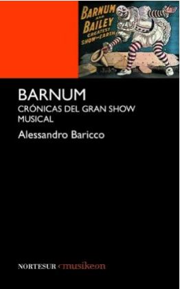 Barnum. Crónicas del gran show musical